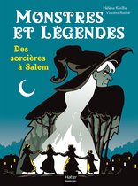 Monstres et légendes 5 - Monstres et légendes - Des sorcières à Salem - CE1/CE2 8/9 ans