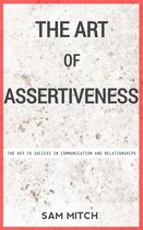 THE ART OF ASSERTIVENESS