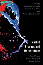 Economy, Polity, and Society - Market Process and Market Order