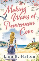 The Penvennan Cove series- Making Waves at Penvennan Cove
