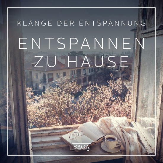Klänge der Entspannung - Entspannen zu Hause - cover