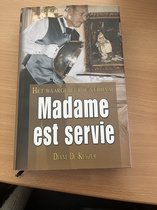 Madame Est Servie