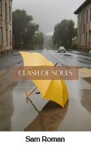 Clash of Souls: A Poem Collection