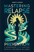 MASTERING RELAPSE PREVENTION