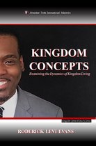 Kingdom Growth Study Series - Kingdom Concepts: Examining the Dynamics of Kingdom Living