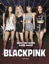 Behind the Scenes Biographies - What You Never Knew About Blackpink