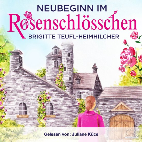 Neubeginn im Rosenschlösschen Heiterer Gesellschaftsroman - cover