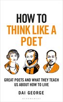 How To Think - How to Think Like a Poet