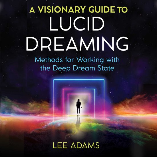 A Visionary Guide to Lucid Dreaming - cover