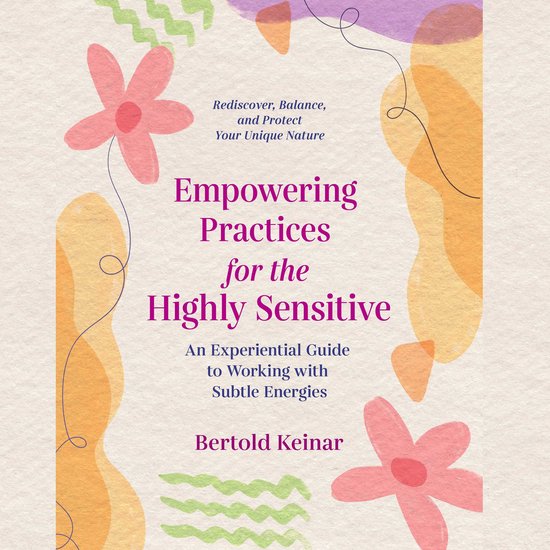 Empowering Practices for the Highly Sensitive - cover