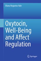 Oxytocin, Well-Being and Affect Regulation