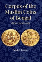 Corpus of the Muslim Coins of Bengal