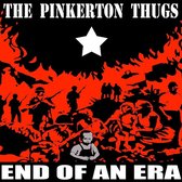 Pinkerton Thugs - End Of An Era (LP)
