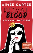 Royal Blood 1 - Royal Blood - A Scandal To Die For