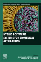Woodhead Publishing Series in Biomaterials- Hybrid Polymeric Systems for Biomedical Applications