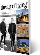The Art of Living - Magazine - Nederland editie 1 2024 - Tijdschrift voor luxe wonen - Interieur, kunst, architectuur, tuinen en gastronomie