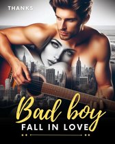 Bad boy fall in love