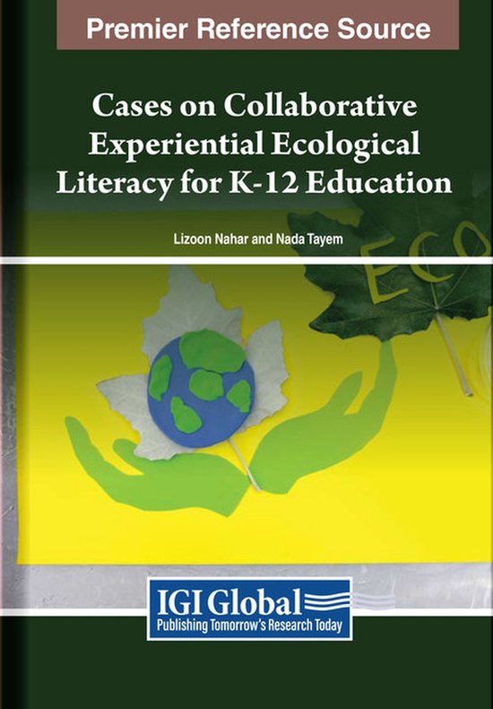 Cases on Collaborative Experiential Ecological Literacy for  ... - cover