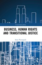 Transitional Justice- Business, Human Rights and Transitional Justice