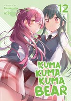 Kuma Kuma Kuma Bear (Light Novel)- Kuma Kuma Kuma Bear (Light Novel) Vol. 12