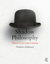Shadow Philosophy Platos Cave & Cinema