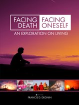 Facing Death, Facing Oneself