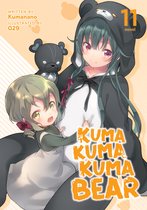 Kuma Kuma Kuma Bear (Light Novel)- Kuma Kuma Kuma Bear (Light Novel) Vol. 11
