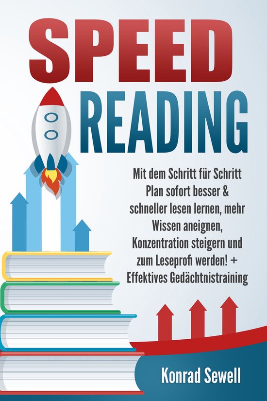 SPEED READING: Mit dem Schritt für Schritt Plan sofort bess ... - cover