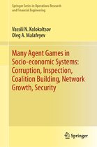 Springer Series in Operations Research and Financial Engineering - Many Agent Games in Socio-economic Systems: Corruption, Inspection, Coalition Building, Network Growth, Security