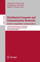 Lecture Notes in Computer Science 13766 - Distributed Computer and Communication Networks: Control, Computation, Communications