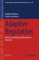 Lecture Notes in Control and Information Sciences 491 - Adaptive Regulation