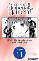 Wrapping up the Imperial Harem CHAPTER SERIALS 11 - Wrapping up the Imperial Harem #011