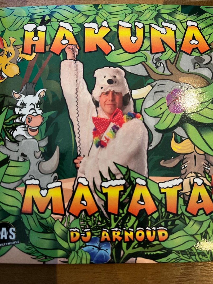 DJ Arnoud - Hakuna Matata (2 Track CDSingle)