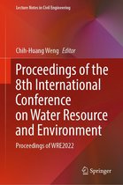 Lecture Notes in Civil Engineering 341 - Proceedings of the 8th International Conference on Water Resource and Environment