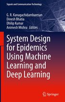 Signals and Communication Technology - System Design for Epidemics Using Machine Learning and Deep Learning