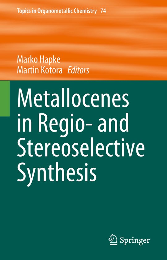 Topics in Organometallic Chemistry74- Metallocenes in Regio- ... - cover