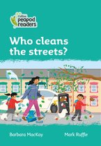 Level 3  Who cleans the streets Collins Peapod Readers