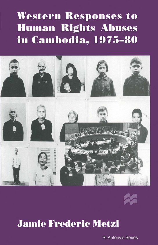 Foto: St antony s series western responses to human rights abuses in cambodia 1975 80