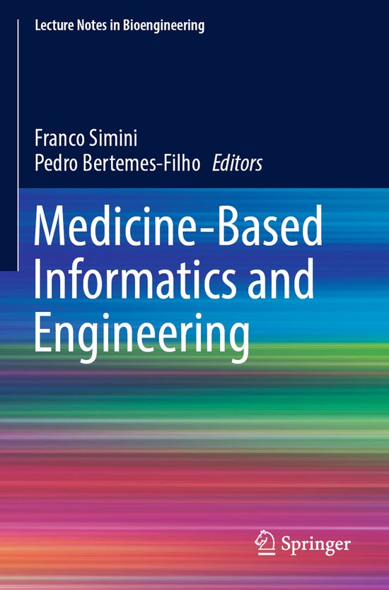 Lecture Notes in Bioengineering- Medicine-Based Informatics  ... - cover