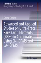 Springer Theses- Advanced and Applied Studies on Ultra-Trace Rare Earth Elements (REEs) in Carbonates Using SN-ICPMS and LA-ICPMS