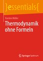 essentials- Thermodynamik ohne Formeln