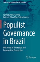 Societies and Political Orders in Transition- Populist Governance in Brazil