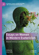 Palgrave Studies in New Religions and Alternative Spiritualities- Essays on Women in Western Esotericism