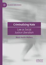 Palgrave Hate Studies - Criminalising Hate