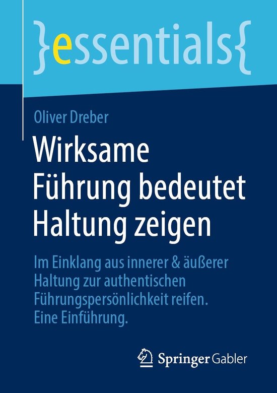 essentials - Wirksame Führung bedeutet Haltung zeigen - cover