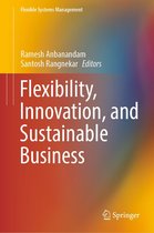 Flexible Systems Management - Flexibility, Innovation, and Sustainable Business