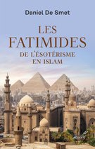 Les Fatimides - De l'ésotérisme en islam