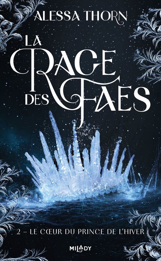 La Rage des Faes 2 - La Rage des faes, T2 : Le Coeur du prince de l'hiver