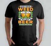 God made wep, Man made beer, In God we trust - T Shirt - Sweet - Green - Groen - Blunt - Happy - Relax - Good Vipes - High - 4:20 - 420 - Mary jane - Chill Out - Roll - Smoke