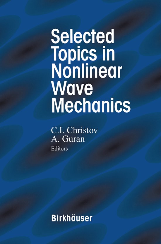 Selected Topics in Nonlinear Wave Mechanics - cover